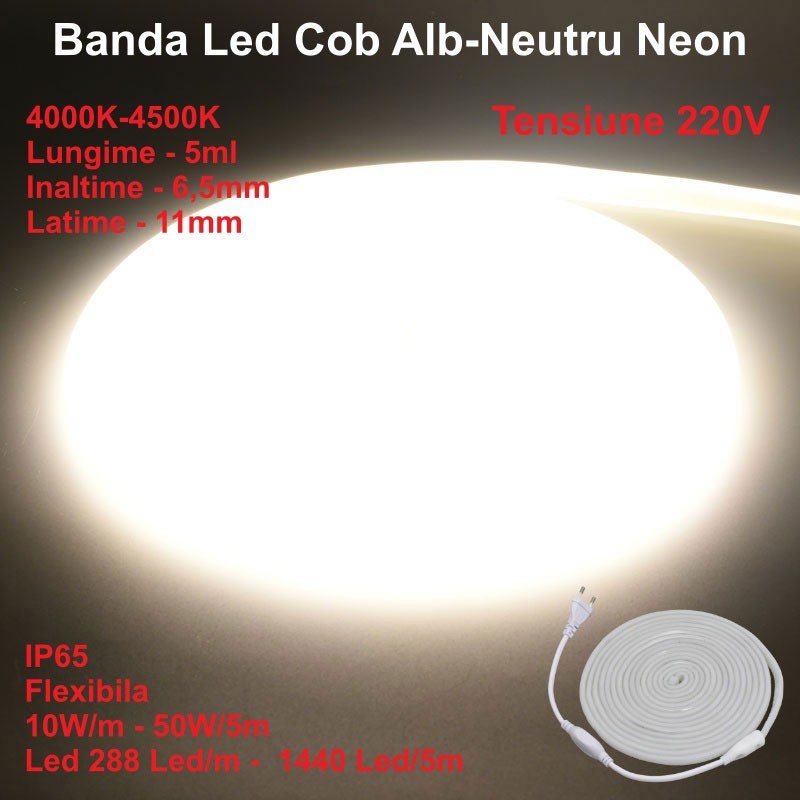 Banda Led Cob Alb-Neutru 4000K Neon Flex - 288led/m - IP65 / 220V - 10W/ml / Rola 5ml