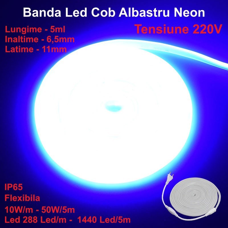 Banda Led Cob Albastru Intens Neon Flex - 288led/m - IP65 / 220V - 10W/ml / Rola 5ml